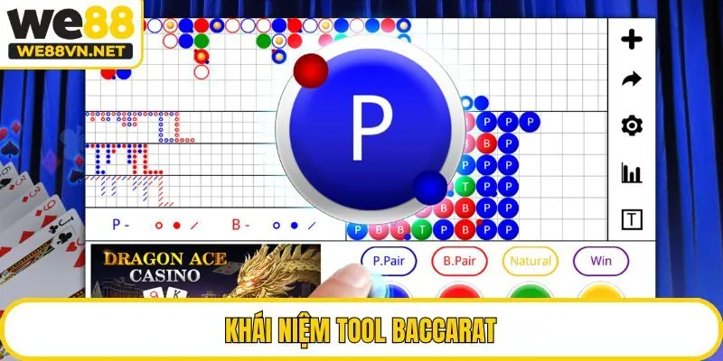 Khái niệm tool Baccarat