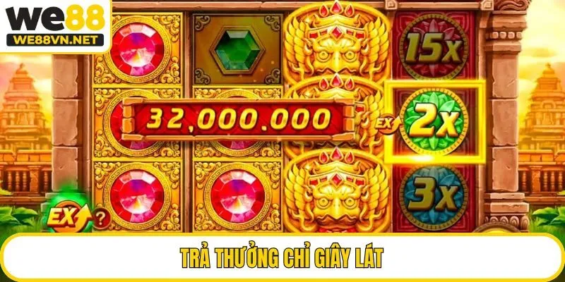 Trả thưởng chỉ giây lát